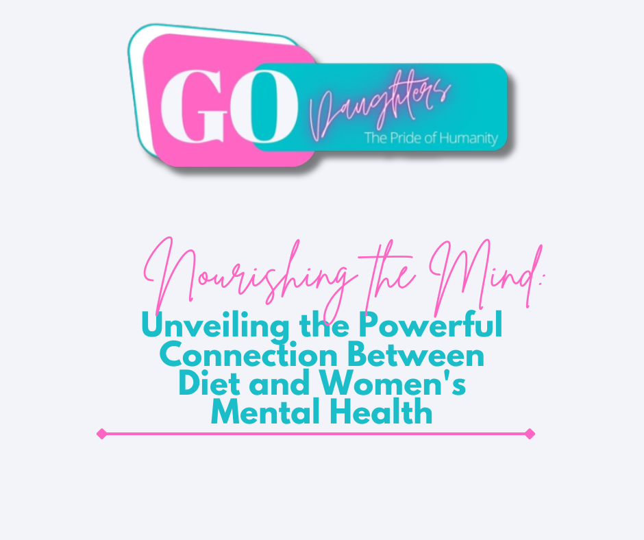 Nourishing the Mind: Unveiling the Powerful Connection Between Diet and Women's Mental Health