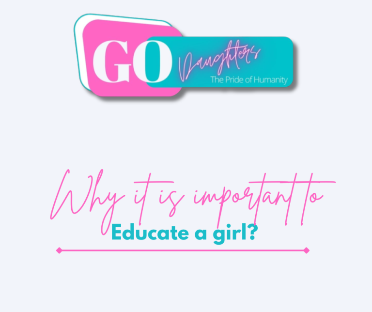 Why it is important to Educate a girl?