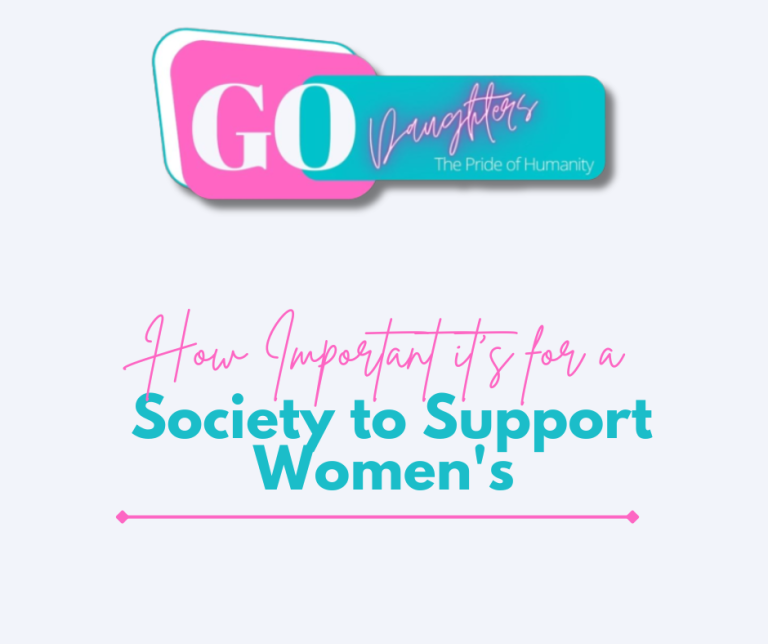 How Important it’s for a Society to Support Women's