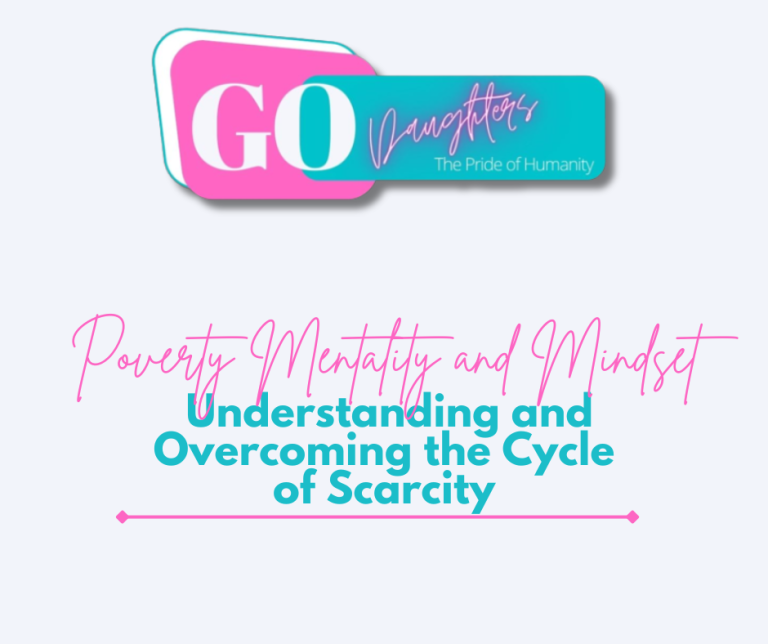 Poverty Mentality and Mindset: Understanding and Overcoming the Cycle of Scarcity