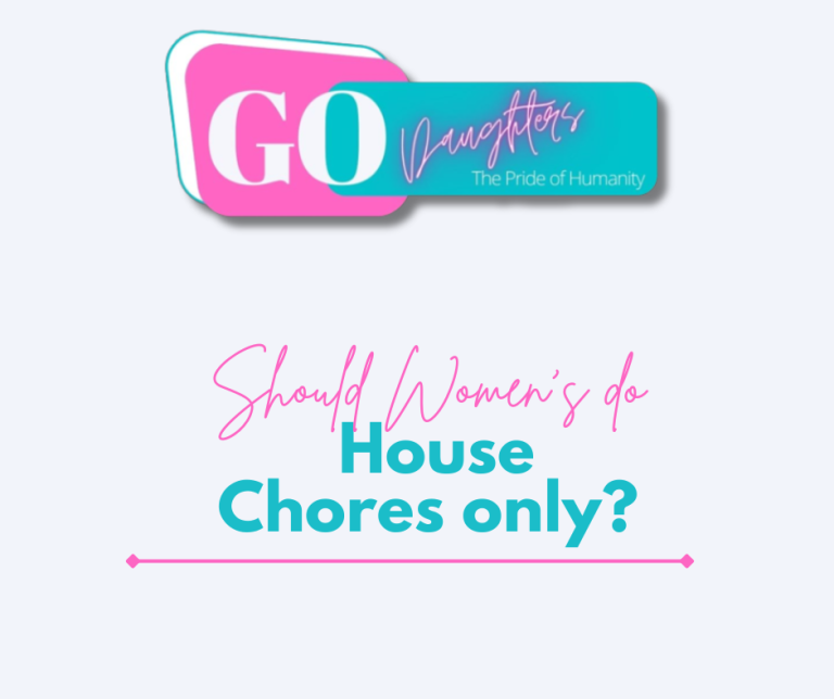 Should Women's do House Chores only?