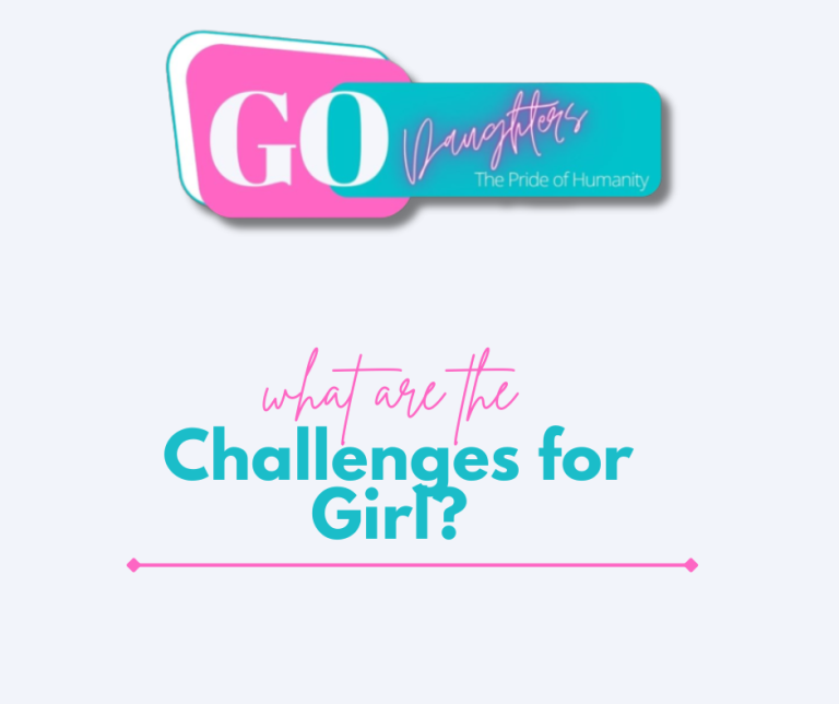 what are the Challenges for Girl?