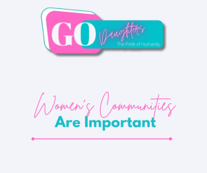 Women's Communities Are Important