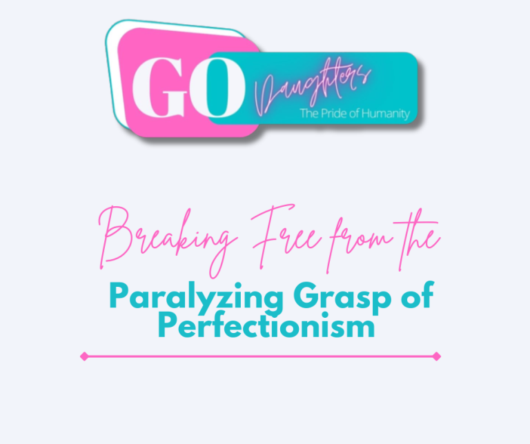 Breaking Free from the Paralyzing Grasp of Perfectionism