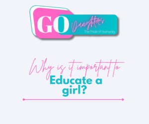 Why is it important to educate a girl?