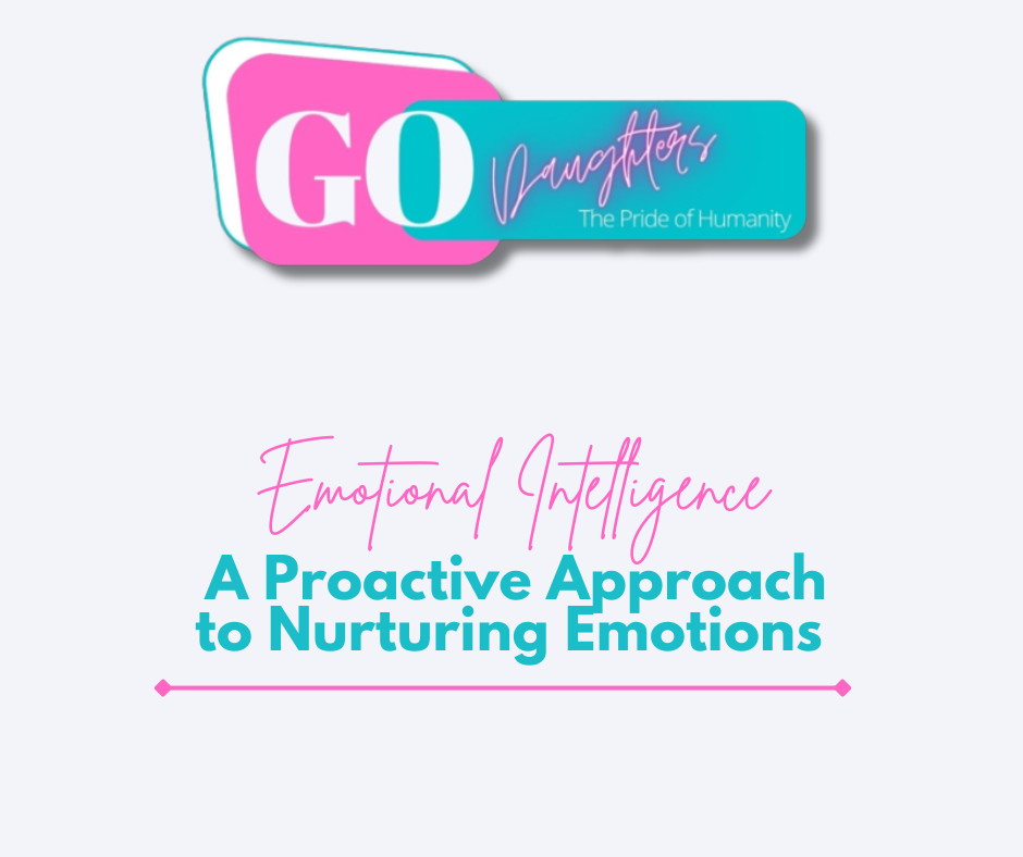 Emotional Intelligence: A Proactive Approach to Nurturing Emotions