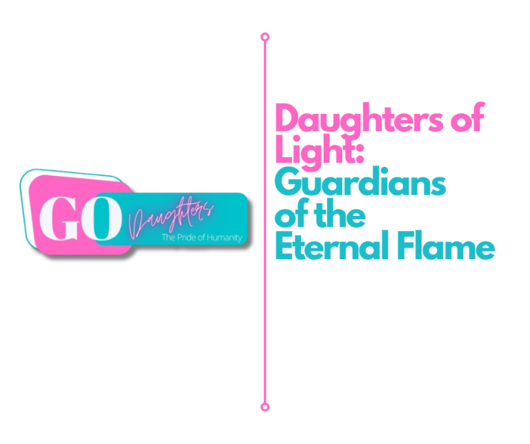 Daughters of Light: Guardians of the Eternal Flame