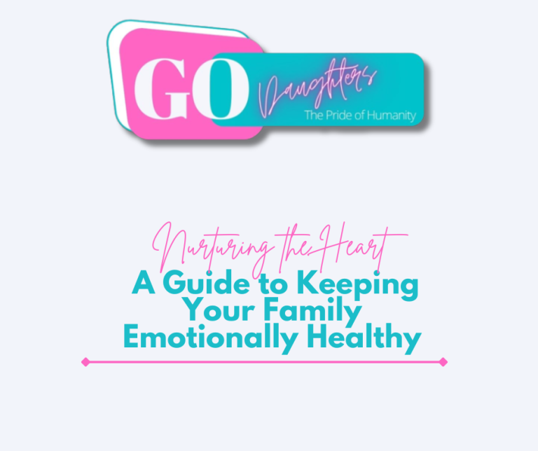 Nurturing the Heart: A Guide to Keeping Your Family Emotionally Healthy