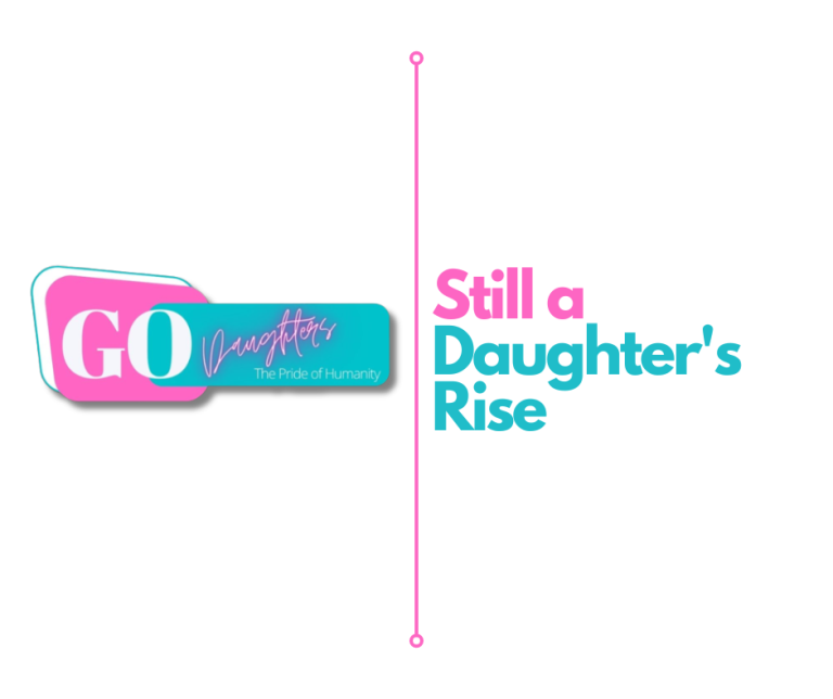 Still a Daughter's Rise