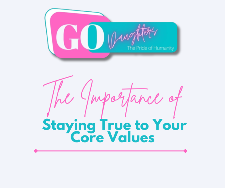 The Importance of Staying True to Your Core Values