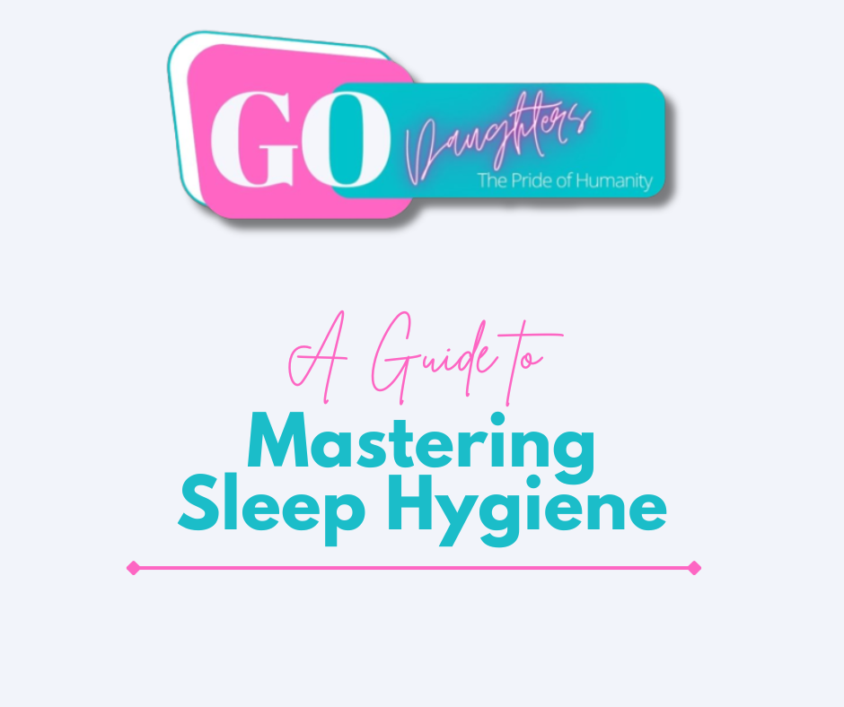 A Guide to Mastering Sleep Hygiene